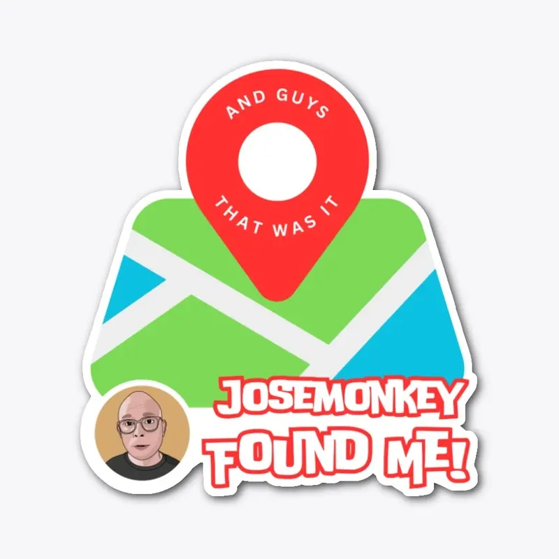 I got found!