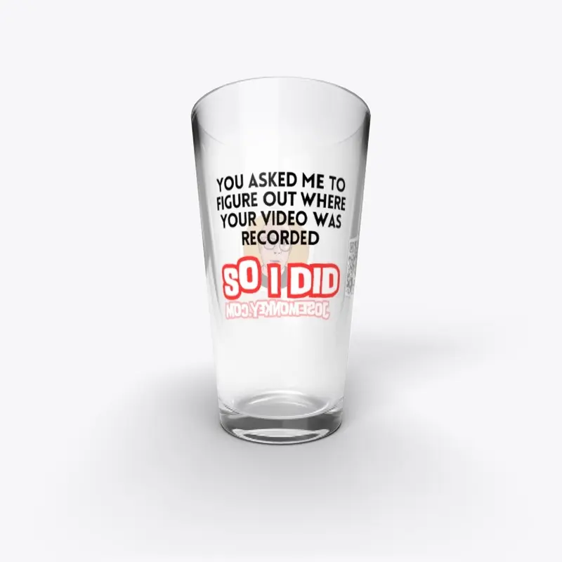 "You asked me to..." Drinkware